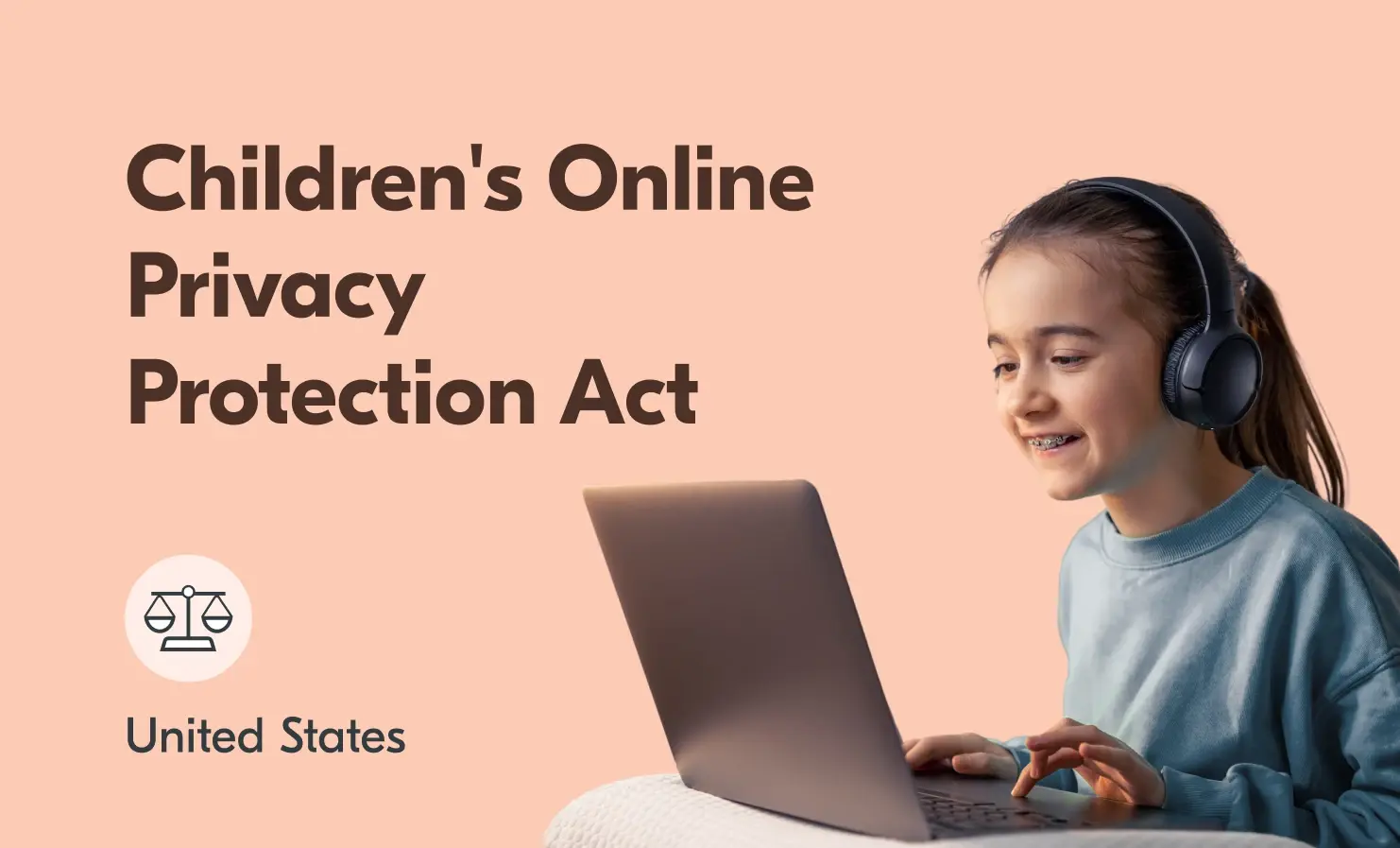 An image of a young girl using a laptop. The accompanying text next to the image reads “Children's Online Privacy Protection Act - United States”.